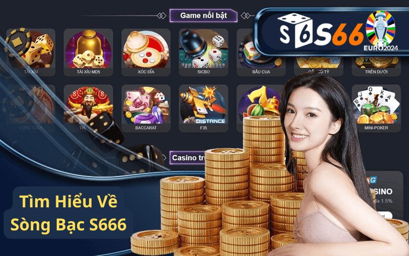 Sòng Bạc S666 - Điểm Đến Giải Trí Đẳng Cấp